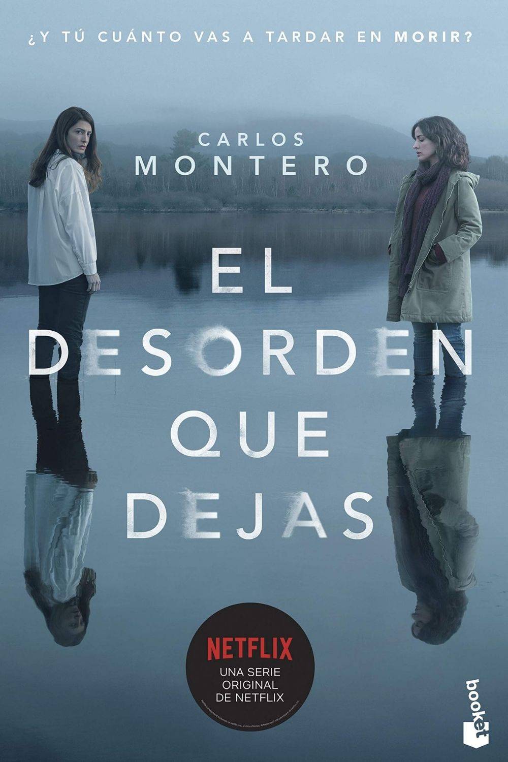 ‘El desorden que dejas’ de Carlos Montero