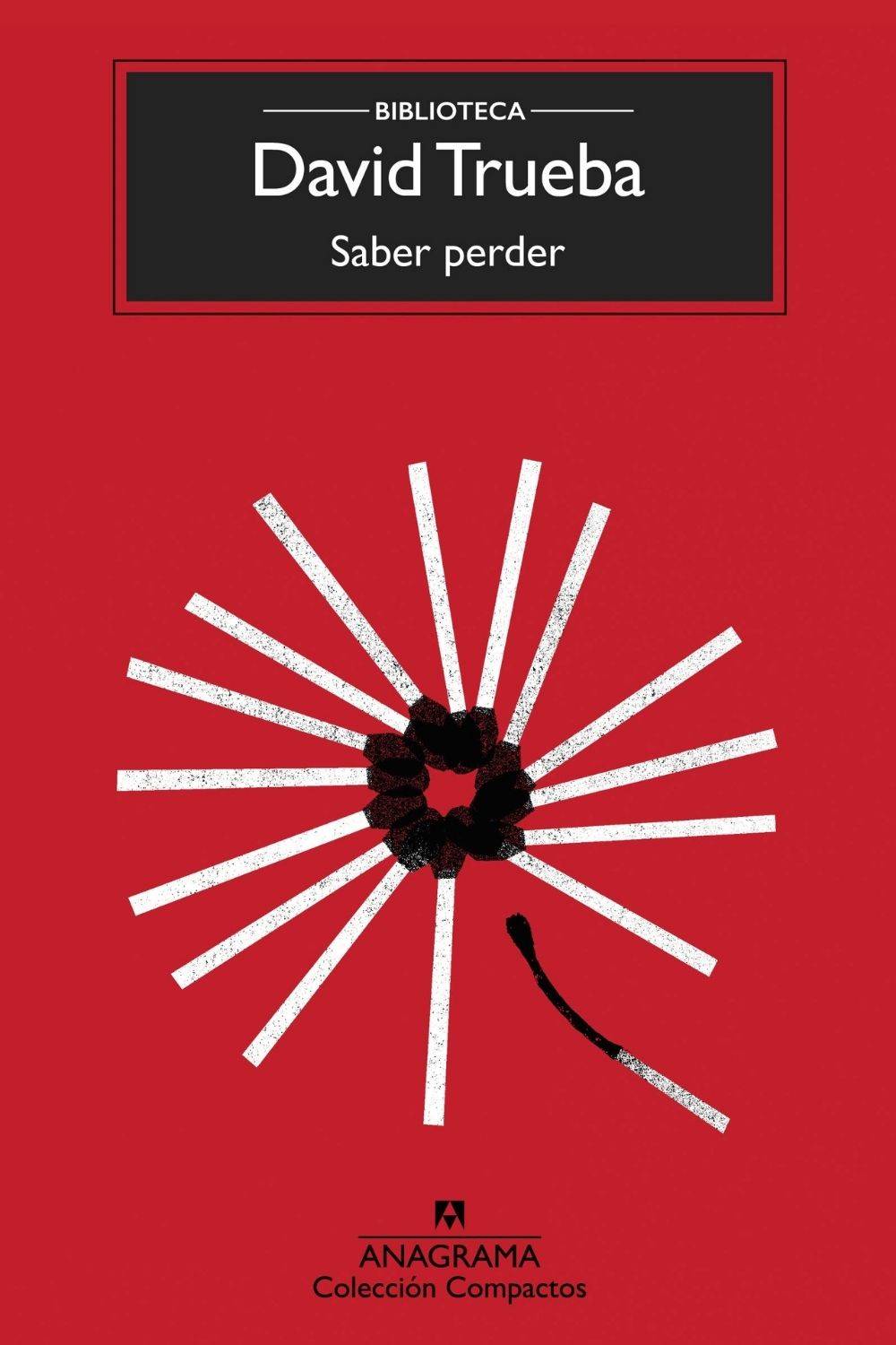 'Saber perder' de David Trueba
